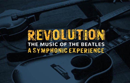 More Info for Revolution: The Music Of The Beatles