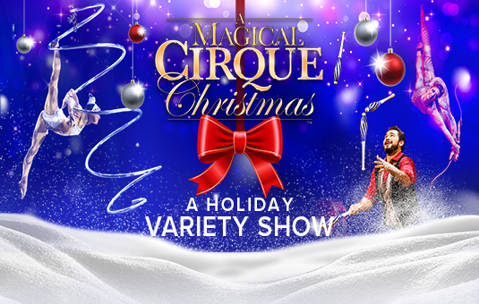 More Info for A Magical Cirque Christmas