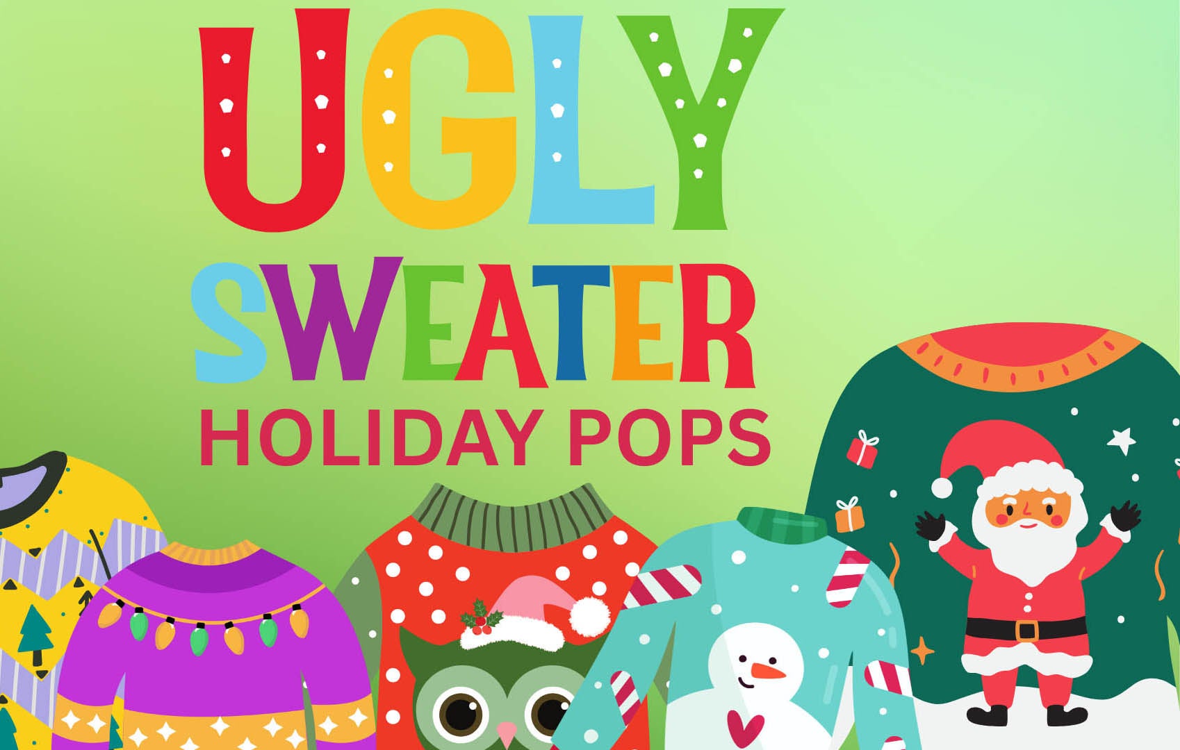 Ugly Sweater Holiday Pops