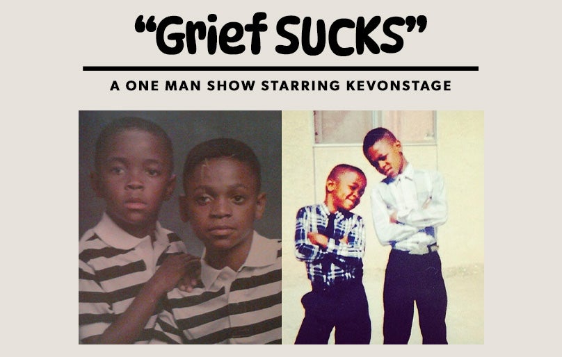Grief Sucks: A One Man Show By KevOnStage