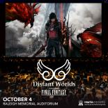 Promotional poster for Distant Worlds: Music from Final Fantasy on October 4 at Raleigh Memorial Auditorium, featuring an orchestra and artwork from Final Fantasy XVI.