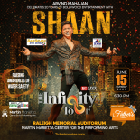 Promotional poster for Shaan's "Infinity Tour" concert on June 15, 2025, at Raleigh Memorial Auditorium, featuring a special Father's Day show. Shaan is pictured in the center wearing a sparkling black outfit, holding a microphone with both arms extended.